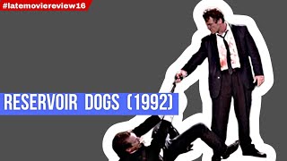 Late movie review 16Reservoir Dogs The Staring Person [upl. by Lacym]