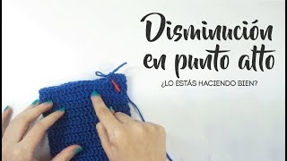 Cómo hacer disminución punto alto crochet  Curso de amigurumi [upl. by Arrotal]