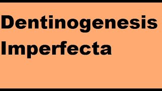 Dentinogenesis Imperfecta [upl. by Anniala]