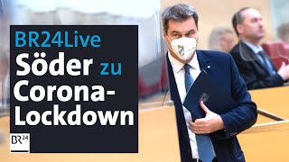 BR24Live Harter Lockdown  Söder verteidigt CoronaMaßnahmen im Landtag  BR24 [upl. by Dorkus697]