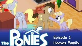 My Little Pony in The Sims  Episode 1  the Hooves Family [upl. by Klemperer]