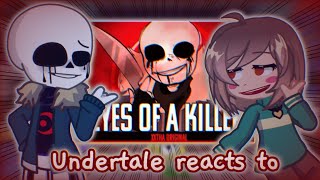 Undertale reacts to Eyes of a Killer  Killer Sans Animated Music video  xXtha Original [upl. by Ahsenit]