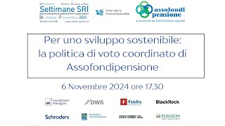 Per uno sviluppo sostenibile la politica di voto coordinato di Assofondipensione [upl. by Suilenroc]