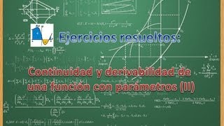 Continuidad y derivabilidad de una función a trozos con parámetros  Ejercicio 2 [upl. by Fanchet72]