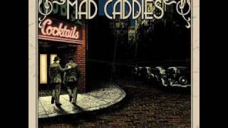 Mad Caddies  Good Intentions [upl. by Yelsiap]