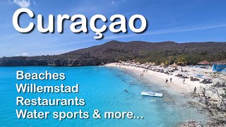 Curacao Travel Guide  Where to stay Beaches Willemstad Shopping Restaurants Water Sports [upl. by Itsrik]