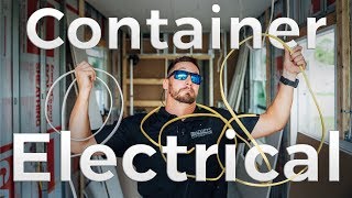 Avoid Big Electrical Problems in Shipping Container Home  Ep 9 [upl. by Niac]