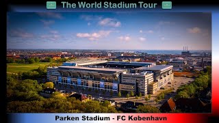 Parken Stadium  FC København  The World Stadium Tour [upl. by Kinch]