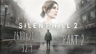 Silent Hill 2  7680x2160 329 PC  No Commentary Part 2 [upl. by Atsirk]