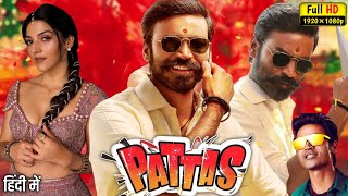 Pattas Full Movie Hindi Dubbed  Dhanush Sneha Mehreen Pirzada  HD Review amp Facts [upl. by Emixam100]