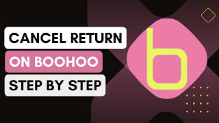 Boohoo How To Cancel A Return [upl. by Aron707]