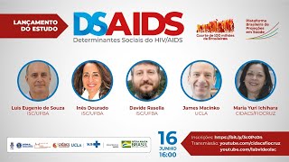 Lançamento do estudo DSAIDS – Determinantes Sociais do HIVAIDS [upl. by Arni]