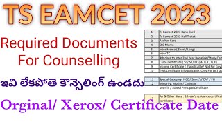 Ts Eamcet 2023 Required documents for Counselling Certificate  Validaty [upl. by Eelirak543]