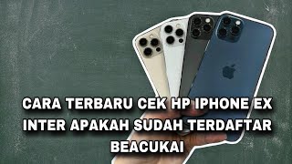 Cara Cek Imei Hp IPhone garansi Inter Apakah sudah terdaftar Beaya cukai atau tidak [upl. by Rossi720]