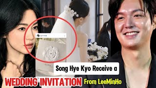 SONG HYE KYO received a WEDDING INVITATION from LEE MIN HO amp KIM GO EUN [upl. by Atnek]