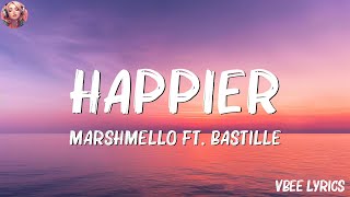 Marshmello Bastille  Happier Lyrics  Wiz Khalifa Charlie PuthEd Sheeran Mix Lyrics [upl. by Hplodnar]