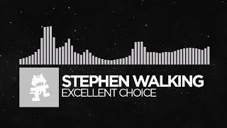 Electronic  Stephen Walking  Excellent Choice Monstercat Release [upl. by Eissim892]