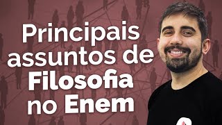 Principais assuntos de Filosofia para o Enem  Prof Leandro Vieira [upl. by Suvart120]