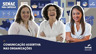 Comunicação assertiva nas organizações  Senac para Empresas [upl. by Armalla242]