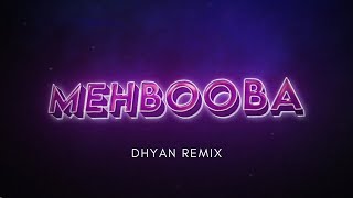 Mehbooba Mehbooba Remix  Dhyan  Bolly Tech [upl. by Fredenburg]