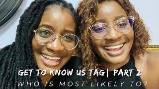 Get to know us tag part2 Who is most likely to twin twinsister twintag twins namibianyoutuber [upl. by Nya]