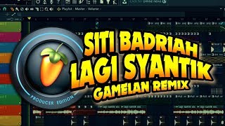 Siti Badriah  Lagi Syantik Cover Gamelan Remix FL Studio  Lyric [upl. by Janel]