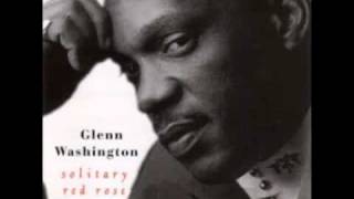 Glen Washington  What A Man Sow [upl. by Alisan]