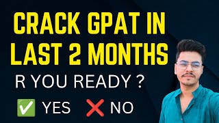 Qualify GPAT Exam in Last 2 months  Most important topics  60 Day Planning for GPAT  GPAT 2024 [upl. by Kammerer39]