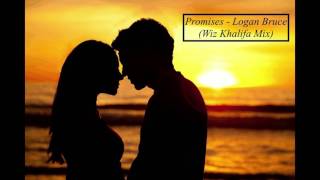 Promises  Logan Bruce Wiz Khalifa Remix [upl. by Skoorb490]