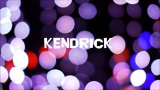 ☆ ☆ ☆ ☆ KENDRICK ☆ ☆ ☆ ☆ [upl. by Sandra]