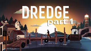 Surviving the Mysteries of the Deep  DREDGE  Part 1 [upl. by Aivatnohs481]