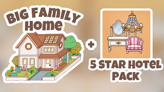 BIG FAMILY HOME  5 STAR HOTEL PACK ✨  Toca Boca [upl. by Colly]