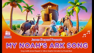 MY NOAHS ARK SONG [upl. by Ynagoham586]