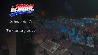 Los Mier  Miedo de Ti En vivo desde Paraguay 2022 [upl. by Schaffel520]