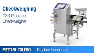 C33 PlusLine Efficiency in Demanding Environments – Product – METTLER TOLEDO Product Inspection – EN [upl. by Ahtiekal]