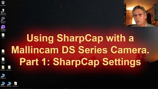 My SharpCap Mallincam DS Series Camera Settings [upl. by Hackett]