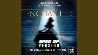 EnchantedHappy Working Song Lyrics [upl. by Marius]