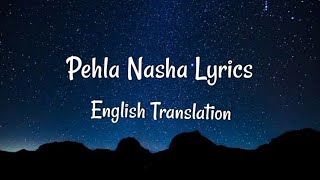 Pehla Nasha Udit NarayanLyrics English Translation [upl. by Forland]