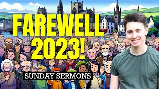 Farewell 2023  Sunday Sermons  Jonathan Munro [upl. by Hortensia]