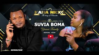 Kana Nicko  Suvia Boma yaani Family  Official Audio [upl. by Atalayah87]