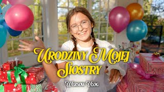 URODZINY MOJEJ SIOSTRY [upl. by Ainigriv]