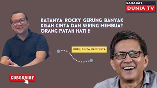 Katanya Rocky Gerung Banyak Kisah Cinta dan Sering Membuat Orang Patah Hati [upl. by Eizle759]