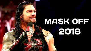 WWE Roman Reigns Tribute  Mask Off 2018 HD [upl. by Lhary297]