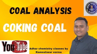 coking coal grade of coking coal coal analysis types of coal  semi coking coal [upl. by Ennayrb834]