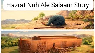 ✨ Hazrat Nuh Ale Salaam Story ✨ [upl. by Obediah]