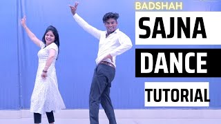 Sajna Dance Tutorial  Sajna Badsah Song Dance Steps  new wedding song Parveen Sharma Choreography [upl. by Tereb145]