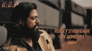 Rocky Takes Revenge on Adheera BGM  KGF chapter 2  High Quality Audio [upl. by Ennaylil]