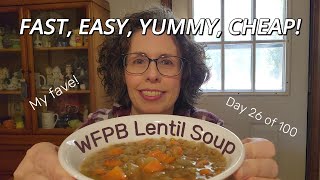 Day 26 of 100 WFPB Lentil Soup SO YUMMY cheapeats wholefoodplantbased [upl. by Teerprah593]