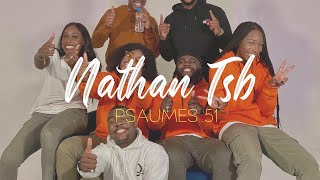 NATHAN TSB  PSAUMES 51  Clip officiel [upl. by Caylor]