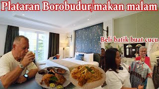 SAMPAI HOTEL PLATARAN BOROBUDUR ‼️Makan malam lanjut beli baju batik buat cucu di Swiss [upl. by Austina]